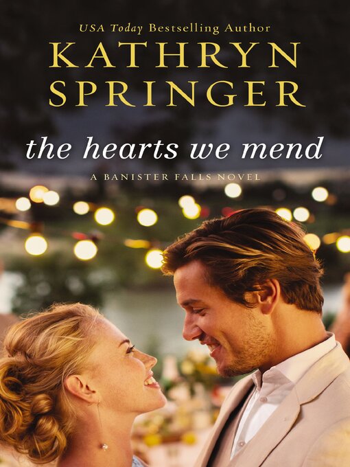 Title details for The Hearts We Mend by Kathryn Springer - Wait list